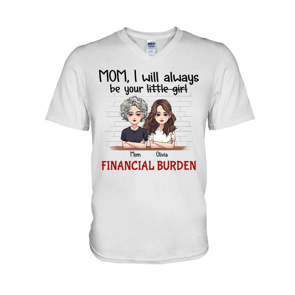 I Will Always Be Your Little Girl - Personalized Mother's Day Mother T-shirt and Hoodie
