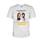 Best Friends Are The Sisters We Choose For Ourselves - Bestie gift for sister - Personalized T-shirt And Hoodie