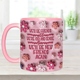 We'll Be Friends Until We're Old And Senile - Personalized Bestie Accent Mug