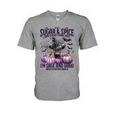 I'm Not Sugar And Spice And Everything Nice - Personalized T-shirt And Hoodie
