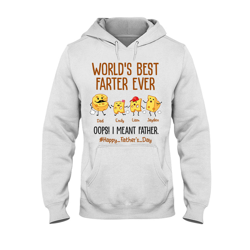 World's Best Farter Funny Cheese - Personalized Father T-shirt And Hoodie