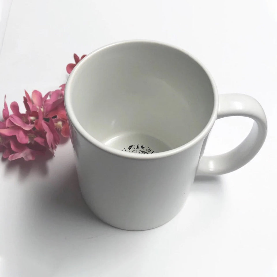 My Butt Would Be So Lonely Without You - Personalized Couple Hidden Message Mug