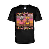 Like Mother Like Daughter - Personalized African American T-shirt And Hoodie