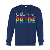 Be The I In Pride - LGBT Support T-shirt And Hoodie
