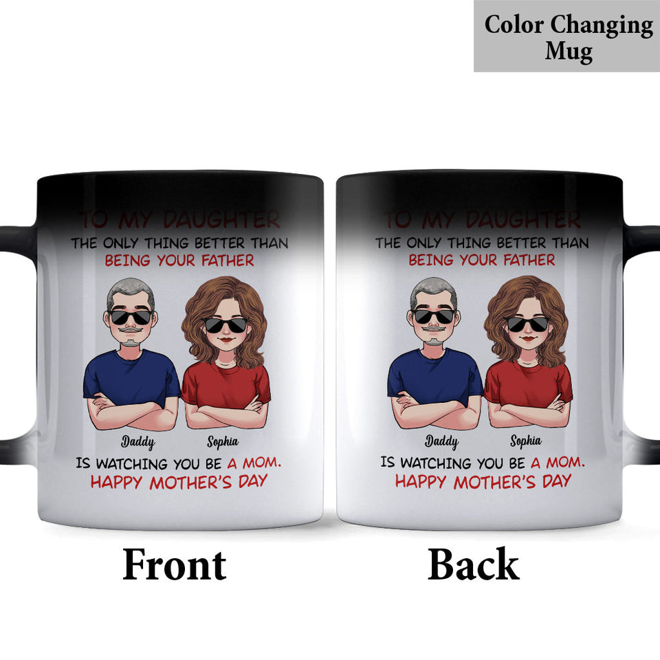 To My Daughter Happy Mother‘s Day To My Son Happy Father‘s Day - Personalized Daughter Mug