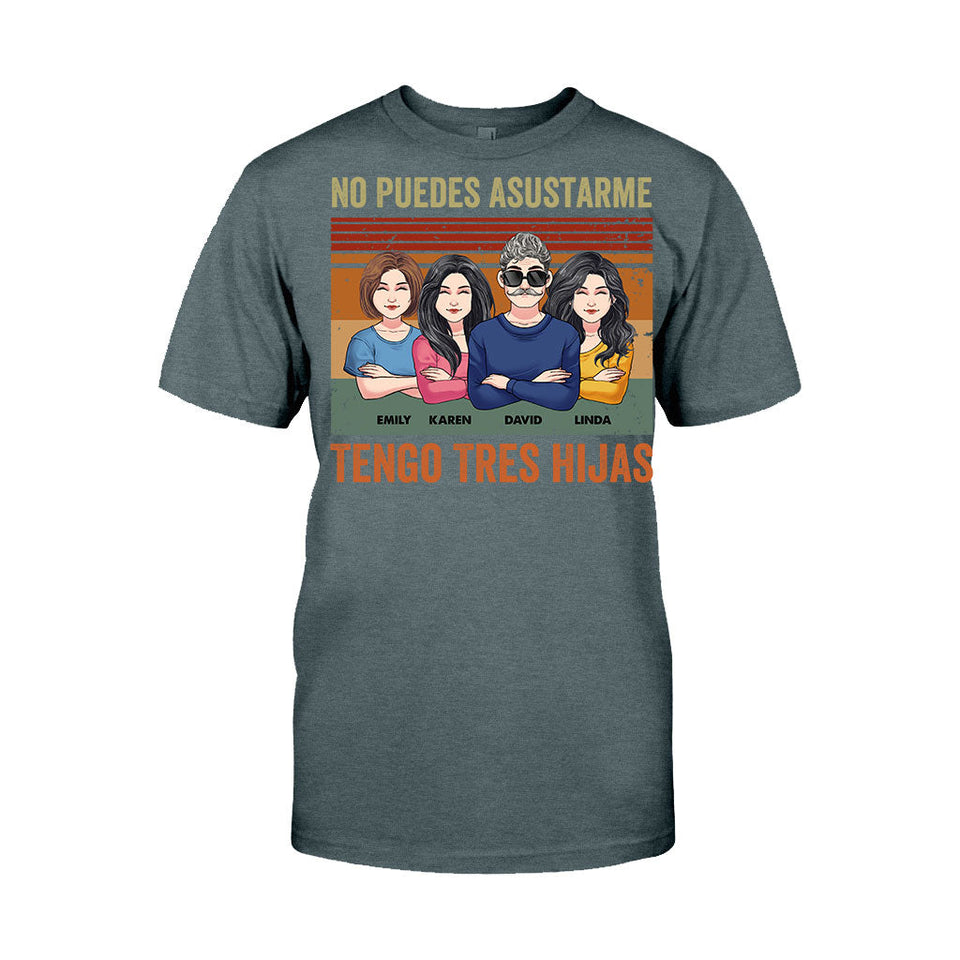 No Puedes Asustarme - Personalized Father T-shirt And Hoodie