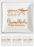 Grandkids Make Life More Grand - Personalized Grandma Jewelry Dish