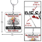 Drive Safe Handsome - Personalized Couple Transparent Keychain