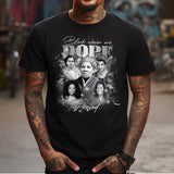 Black Women Are Dope Perioid History - African American T-shirt And Hoodie