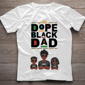 Dope Black Dad - Personalized African American T-shirt And Hoodie