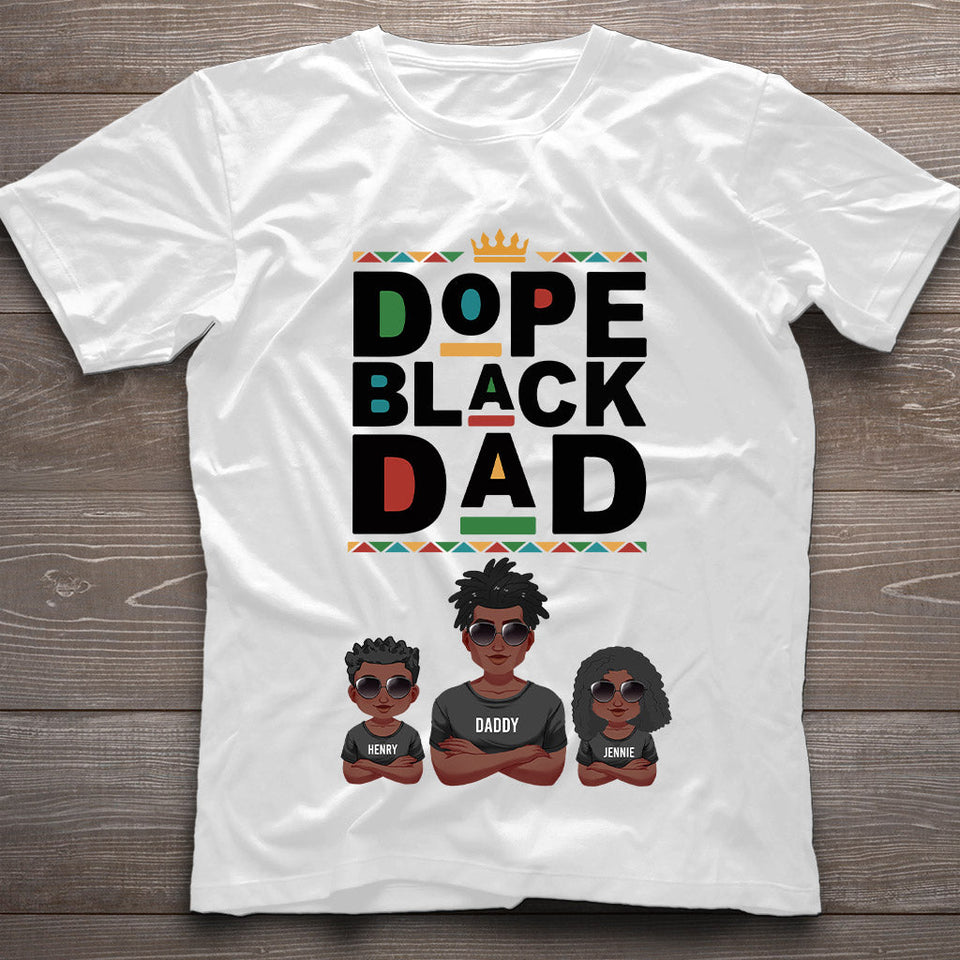 Dope Black Dad - Personalized African American T-shirt And Hoodie
