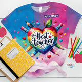 The Best Teacher Colorful Heart - Personalized Teacher All Over Shirt