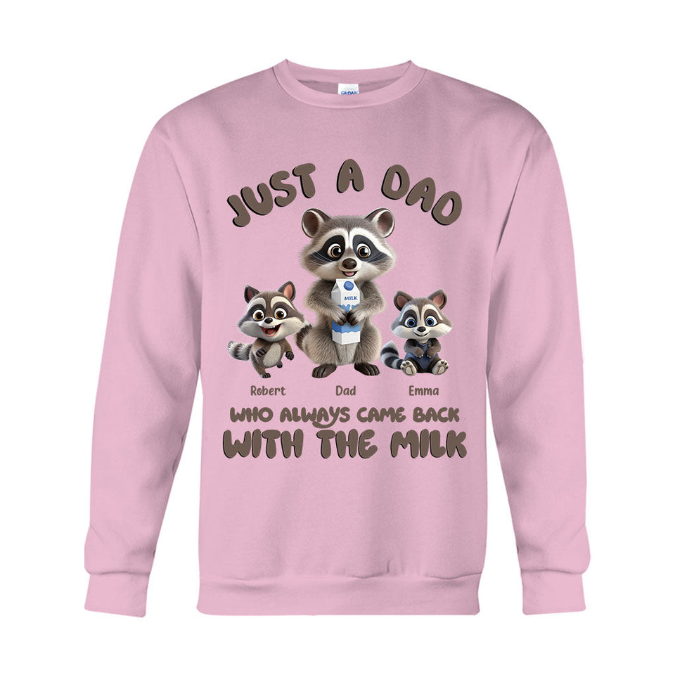 Just A Dad Who Always Came Back With The Milk - Personalized Father T-shirt And Hoodie