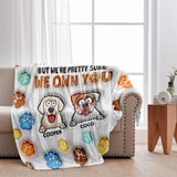 You May Have Adopted Me, But I'm Pretty Sure I Own You - Personalized Dog Blanket
