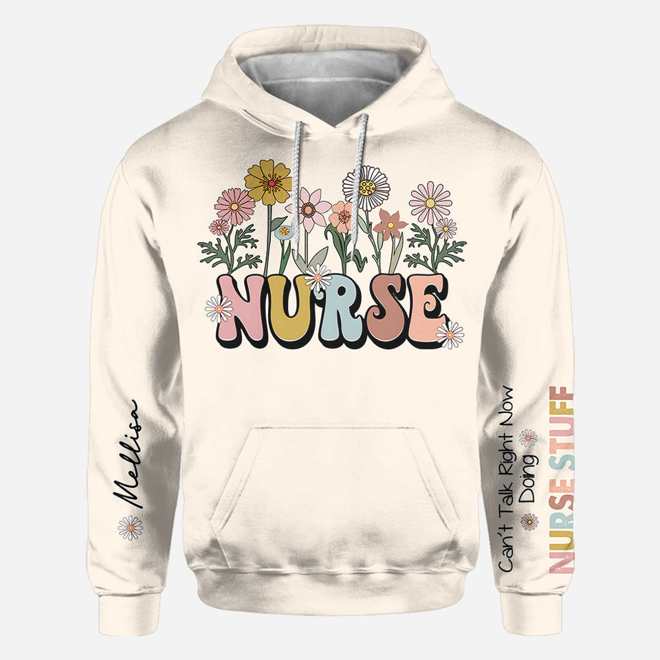 Can’t Talk Right Now Doing Nurse Stuff - Personalized Nurse All Over Shirt