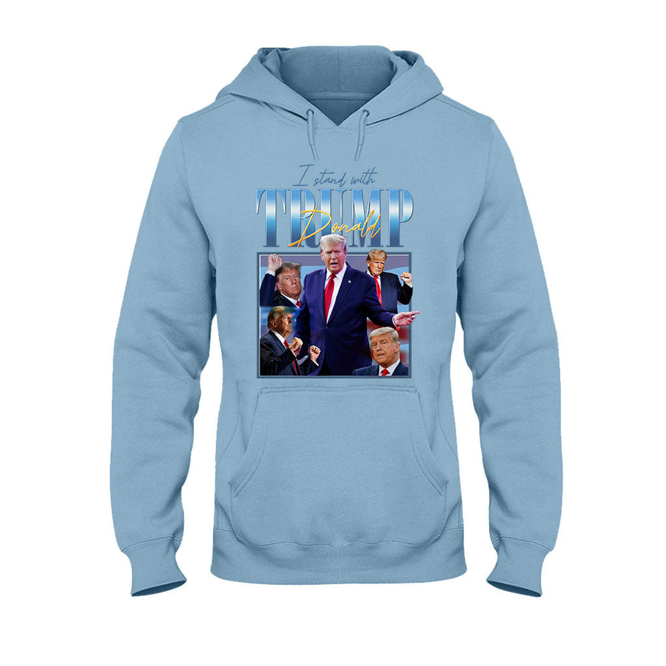 I Stand With Trump - T-shirt And Hoodie