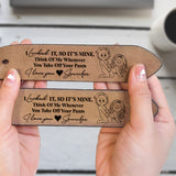 I Licked It So It's Mine - Personalized Couple Leather Belt