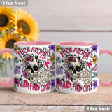 Fuck Around And Find Out - Personalized Skull Accent Mug