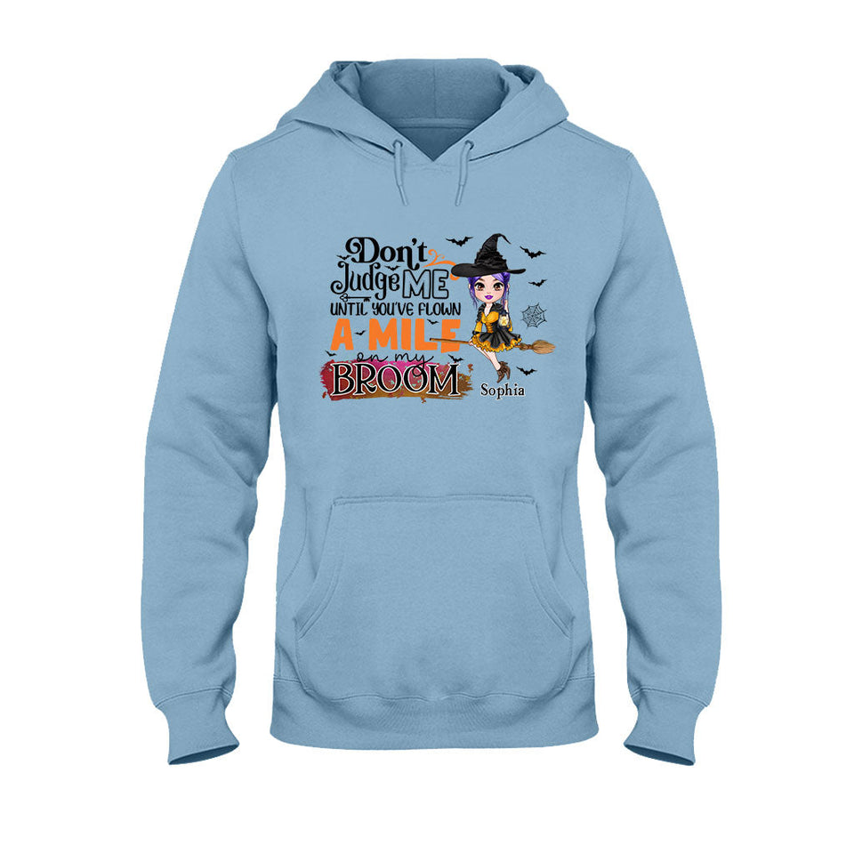 Don't Judge Me - Personalized Witch T-shirt And Hoodie