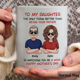 To My Daughter Happy Mother‘s Day To My Son Happy Father‘s Day - Personalized Daughter Mug