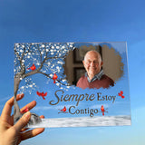 Siempre Estoy Contigo - Personalized Memorial Transparent Acrylic Plaque
