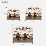 Home Is Where We Park It - Personalized Camping Custom Shaped Wood Sign
