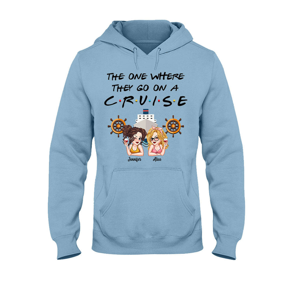 The One Where They Go On A Cruise - Personalized Cruising T-shirt And Hoodie