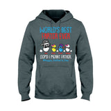 World's Best Farter Ever I Mean Father - Personalized Father T-shirt And Hoodie