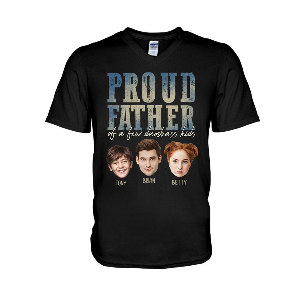 Proud Father Mother Of A Few Dumbass Kids - Personalized Father T-shirt And Hoodie