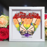 We Got This - Personalized LGBT Support Custom Shaped Flower Shadow Box