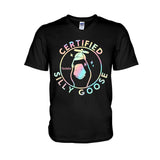 Certified Silly Goose - Personalized Sarcasm T-shirt And Hoodie