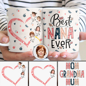 Best Nana Mom Ever Photo Custom - Personalized Grandma Mug