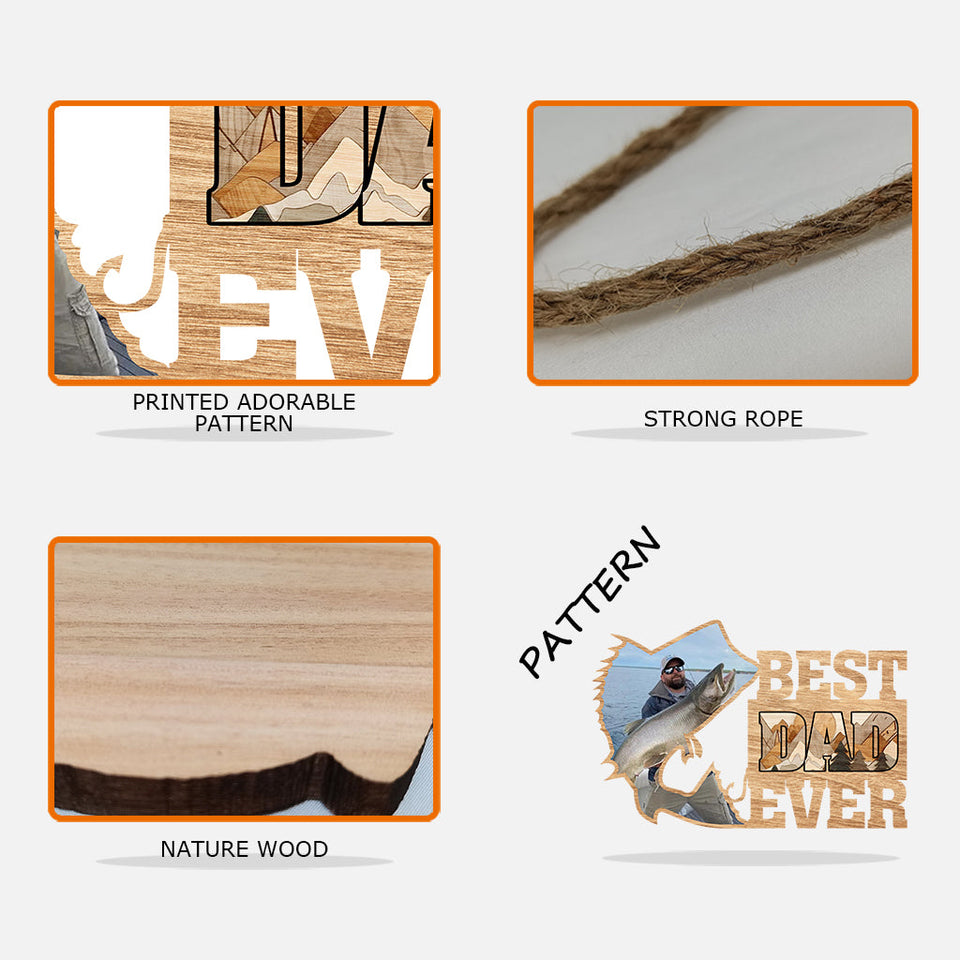 Best Dad Ever Fishing Photo Upload - Personalized Fishing Custom Shaped Wood Sign