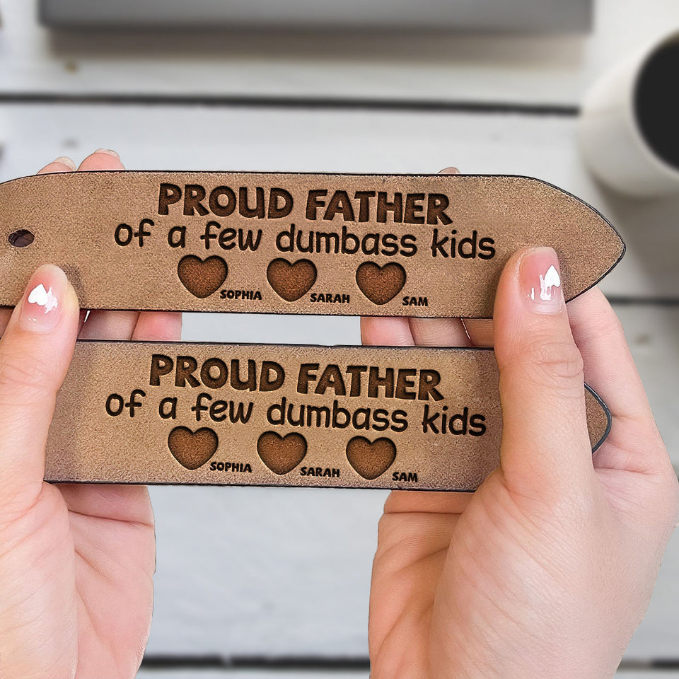 Proud Father Of A Few Kids - Personalized Father Leather Belt