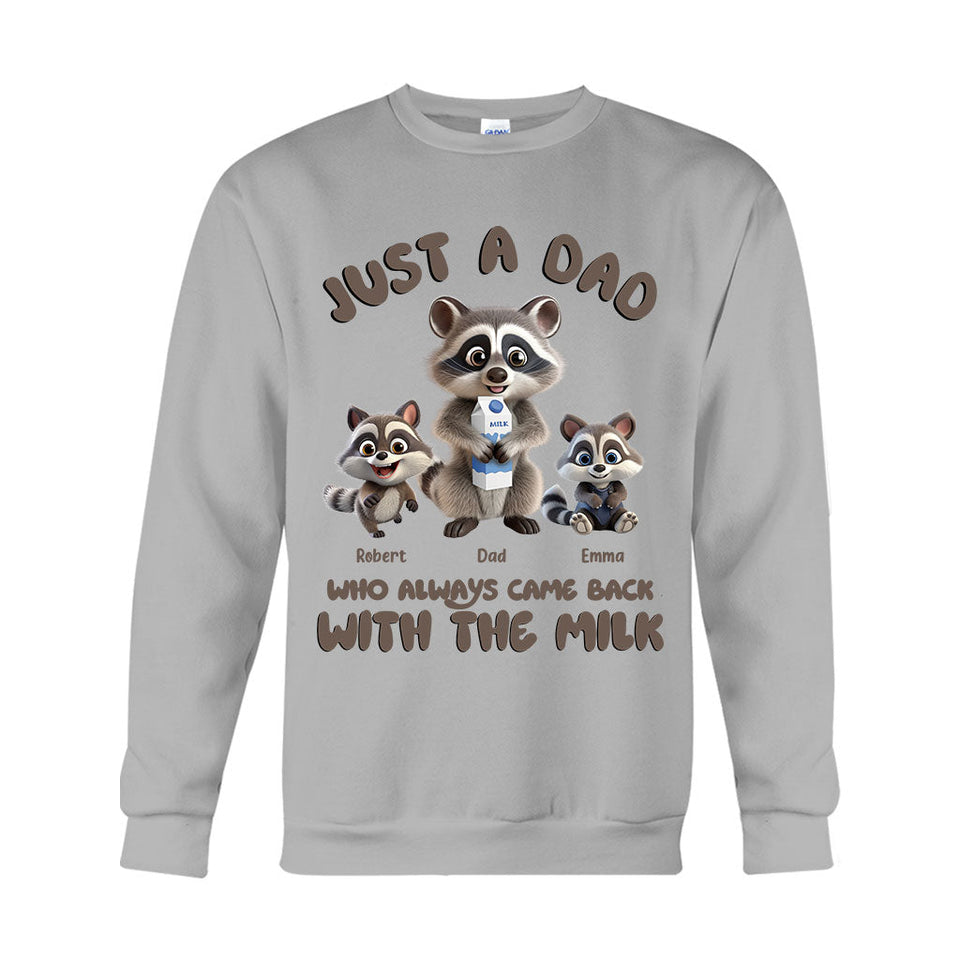 Just A Dad Who Always Came Back With The Milk - Personalized Father T-shirt And Hoodie