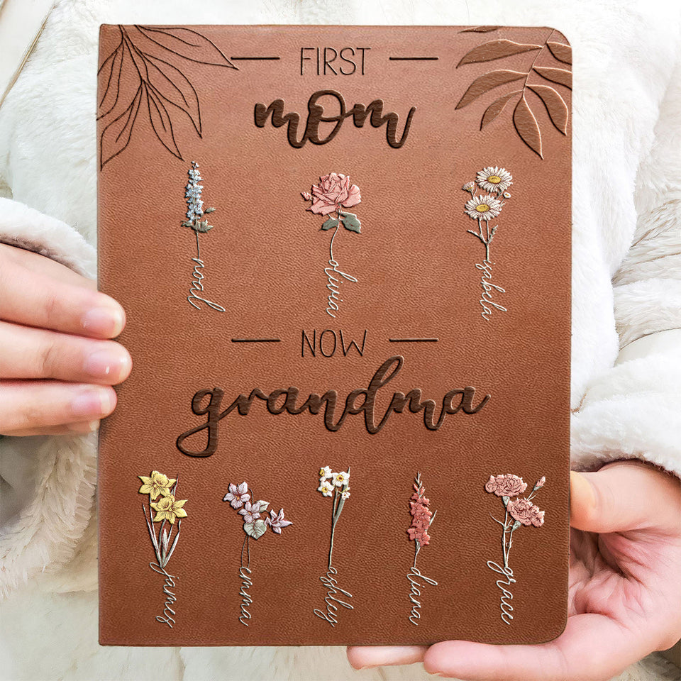 First Mother Now Grandmother - Personalized Grandma Leather Journal