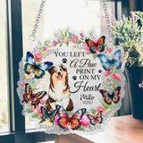 You Left A Paw Print On My Heart - Personalized Dog Window Hanging Suncatcher Ornament