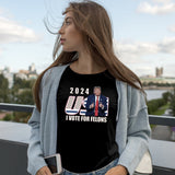 Trump 2024 I Vote For FeI0ns Shirt, President T-shirt, Election Shirts, Presidential Shirt, Independence Day Shirt |