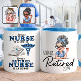 Being Is A Retired Nurse Is An Honor - Personalized Nurse Accent Mug