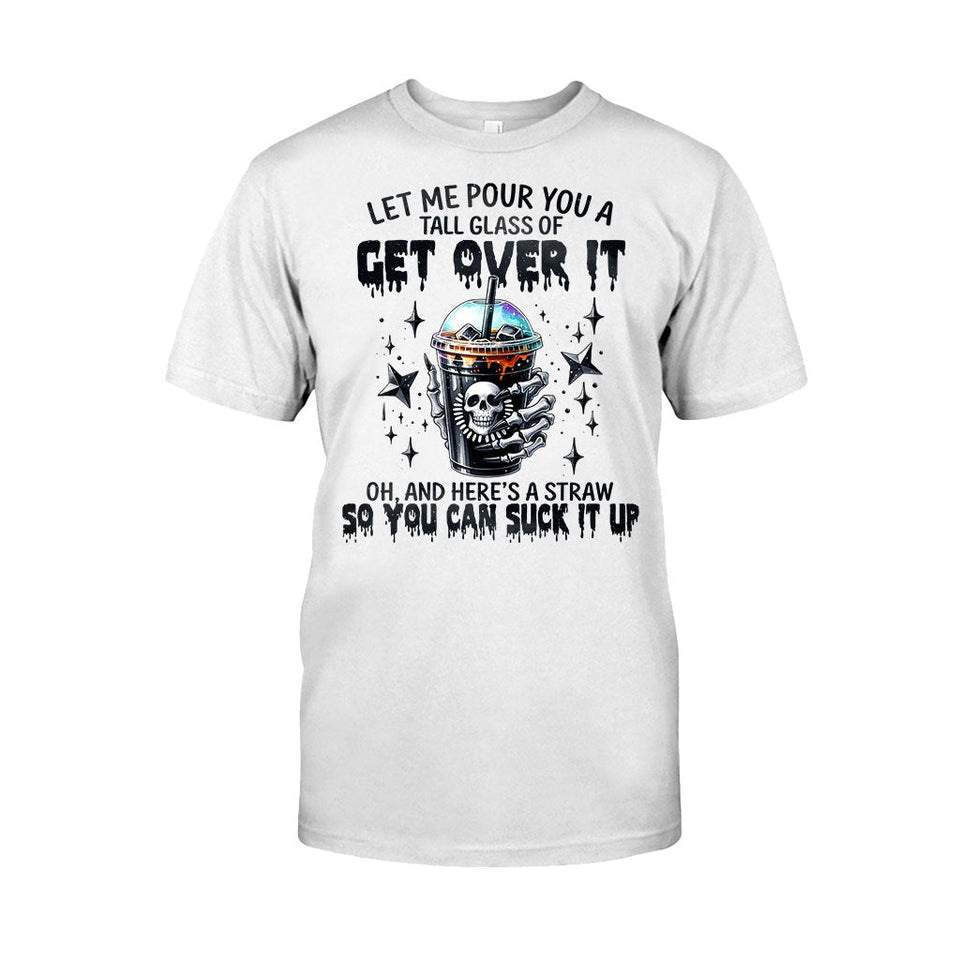 Let Me Pour You - Skull T-shirt And Hoodie