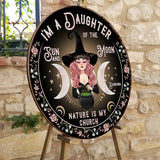 I'm A Daughter Of The Sun And Moon, Nature Is My Church - Personalized Witch Round Wood Sign