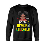 Pretty Black And Educated - Personalized African American T-shirt And Hoodie