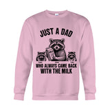 Just A Dad Who Always Came Back With The Milk - Personalized Father T-shirt And Hoodie