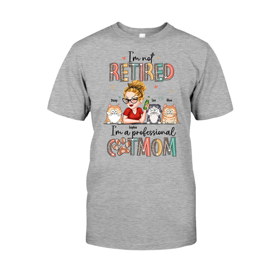 I'm Not Retired I'm A Professional Dog/Cat Mom - Personalized Dog T-shirt And Hoodie