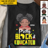 Pretty Black And Educated - Personalized African American T-shirt And Hoodie