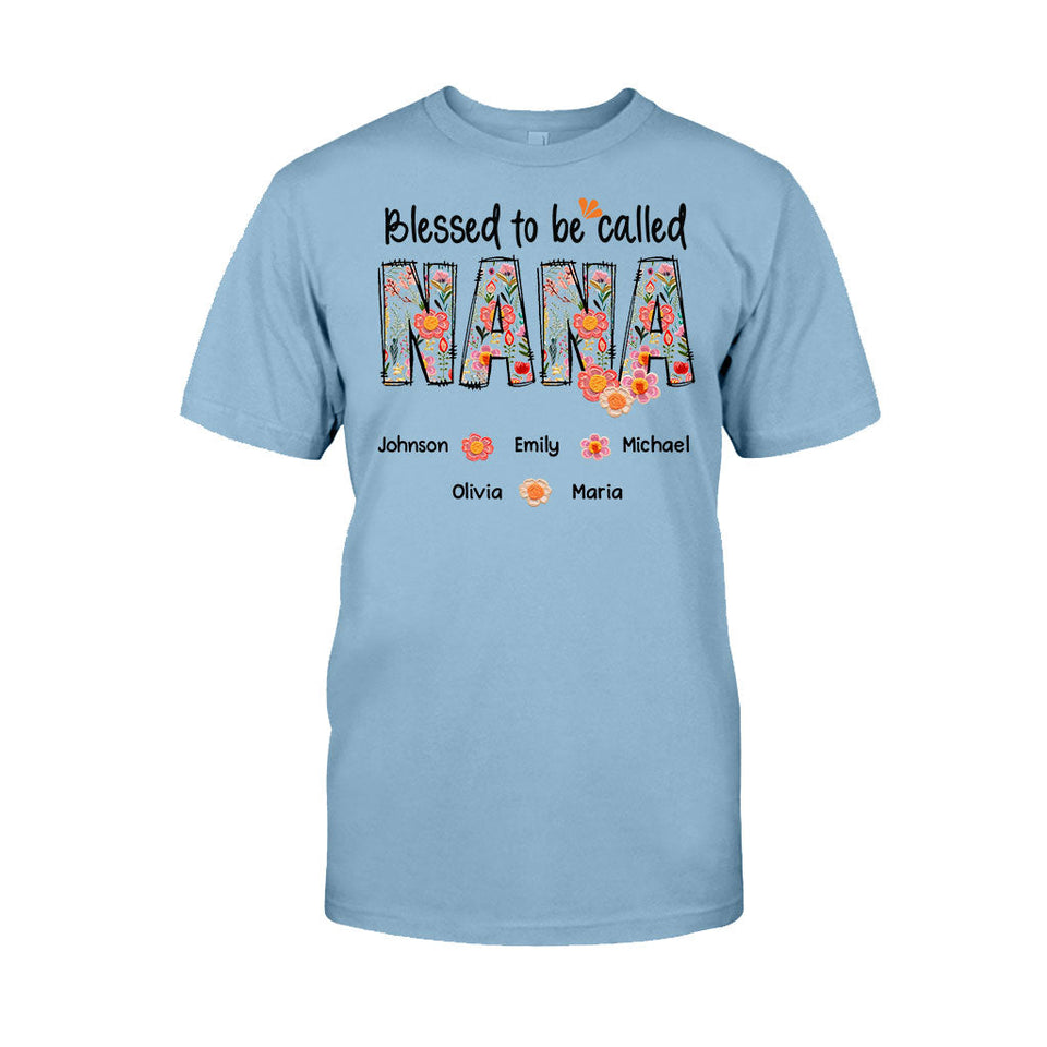 Blessed To Be Called Nana Floral Style - Personalized Grandma T-shirt And Hoodie