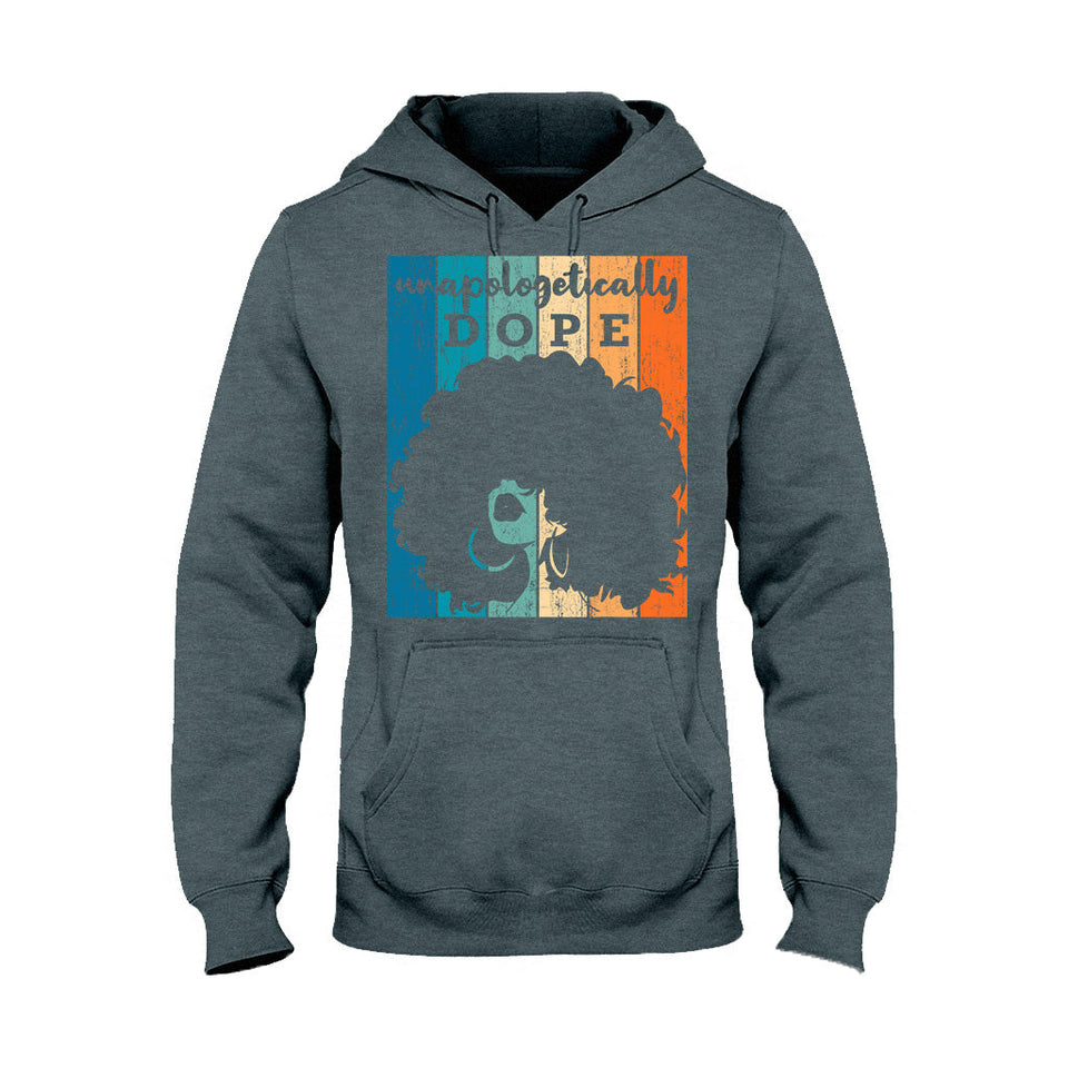 Unapologetically Dope - African American T-shirt And Hoodie