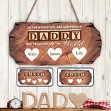 You Are The World - Personalized Father Custom Shaped Wood Sign