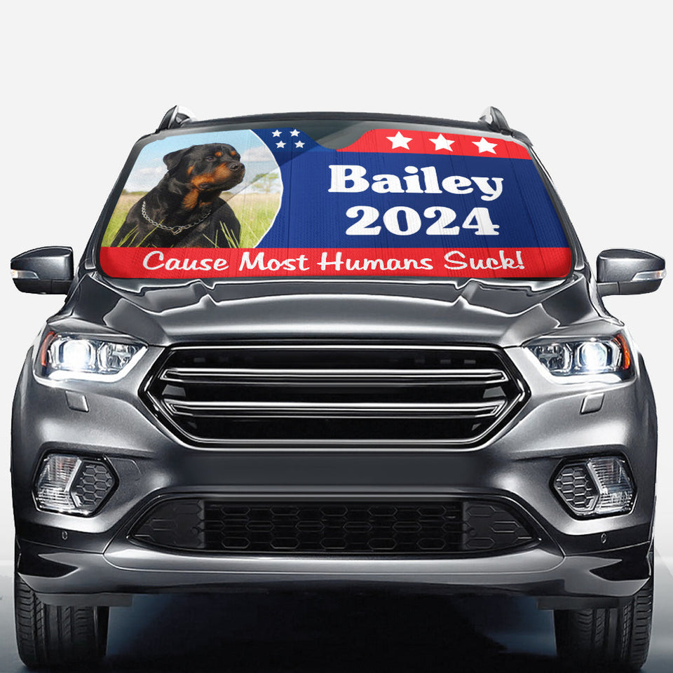 Most Human Suck! Vote For Pets - Personalized Dog Car Sunshade