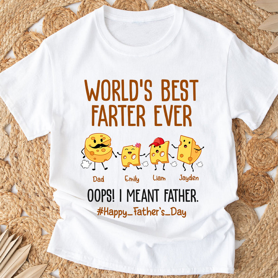 World's Best Farter Funny Cheese - Personalized Father T-shirt And Hoodie